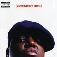 Notorious B.i.g., The Greatest Hits