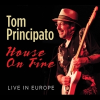 Principato, Tom House On Fire Live In Europe