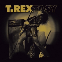 T. Rex T Rextasy