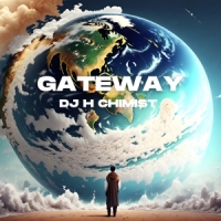 Dj H Chimist Gateway