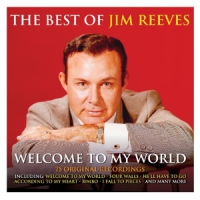 Reeves, Jim Welcome To My World -best Of