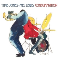 Jones, Thad & Mel Lewis Orchestra Consummation