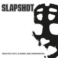 Slapshot Greatest Hits, Slashes And Crosschecks