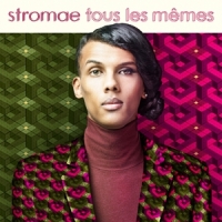 Stromae Tous Les Memes