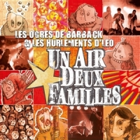 Ogres De Barback, Les & Les Hurlemen Un Air, Deux Familles