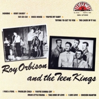 Orbison, Roy And The Teen Kings