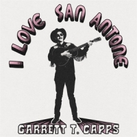 Capps, Garrett T. I Love San Antone