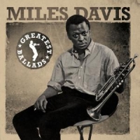 Davis, Miles Greatest Ballads