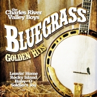 Charles River Valley Boys Bluegrass Golden Hits