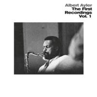Ayler, Albert The First Recordings, Vol. 1