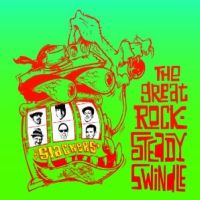 Slackers, The The Great Rocksteady Swindle