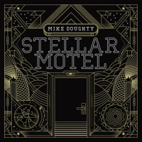 Doughty, Mike Stellar Motel
