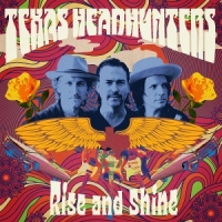 Texas Headhunters Rise And Shine