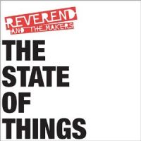 Reverend & The Makers The State Of Things