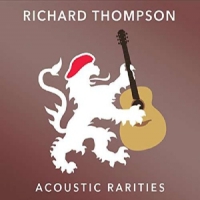 Thompson, Richard Acoustic Rarities