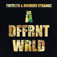 Tv Smith & Richard Strange A Dffrnt Wrld