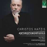 Jam Orchestra/mirhosseini, Kaveh/rei Christos Hatzis  Anthropomorphosis