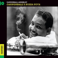 Cannonball Adderley, Nat Adderley Cannonball's Bossa Nova