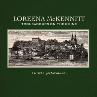 Mckennitt, Loreena Troubadours On The Rhine -digi-