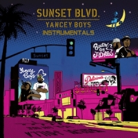 Yancey Boys Sunset Blvd (instrumentals)