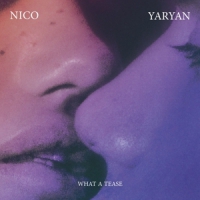 Yaryan, Nico What A Tease