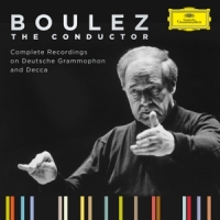 Boulez, Pierre Boulez - The Conductor: Complete Recordings On Deutsche