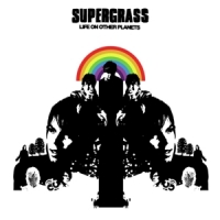 Supergrass Life On Other Planets