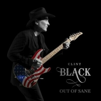 Clint Black Out Of Sane