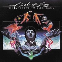 Steve Miller Band Circle Of Love