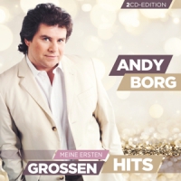 Borg, Andy Meine Ersten Grossen Hits