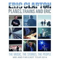 Clapton, Eric Planes, Trains And Eric