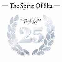Various (silver Edition, 25 Years) Spirit Of Ska