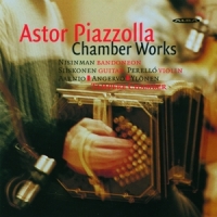 Piazzolla, Astor Chamber Works