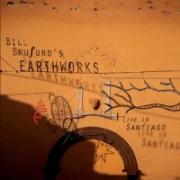 Bruford, Bill -earthworks- Live In Santiago (cd+dvd)
