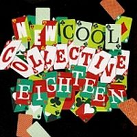 New Cool Collective Eighteen