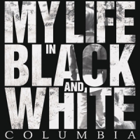 My Life In Black & White Columbia