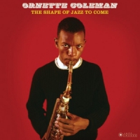 Coleman, Ornette Shape Of Jazz To Come