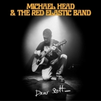 Michael Head & The Red Elastic Band Dear Scott