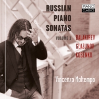Balakirev/glazunov/kosenko Russian Piano Sonatas Vol.1