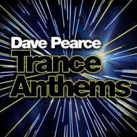 Pearce, Dave Dave Pearce Trance Anthems