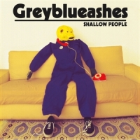 Grey Blue Ashes Shallow People