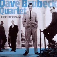 Brubeck, Dave -quartet- Gone With The Wind