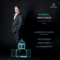 Lawrence Zazzo Handel Uncaged Cantatas For Alto