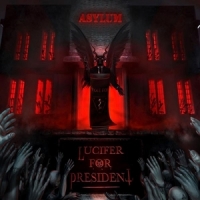 Lucifer For President Asylum