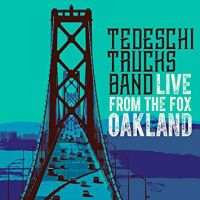 Tedeschi Trucks Band Live From The Fox Oakland (deluxe)