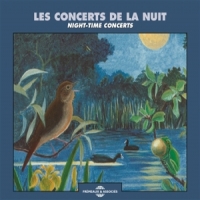 Sons De La Nature Les Concerts De La Nuit (ambiances