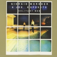 Moroder, Giorgio Solitary Men