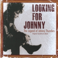 Thunders, Johnny Looking For Johnny: The Legend Of Johnny Thunders
