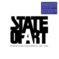 State Of Art Dancefloor Statements 1981-1982