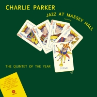 Parker, Charlie Jazz At Massey Hall
